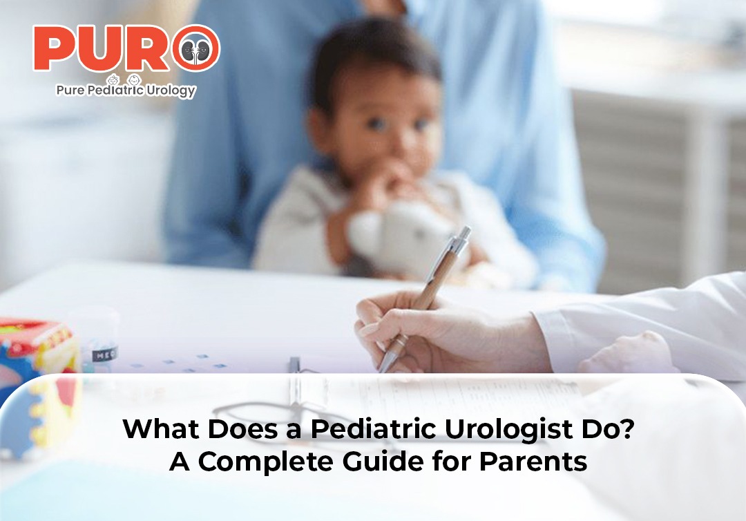 What Does a Pediatric Urologist Do? A Complete Guide for Parents