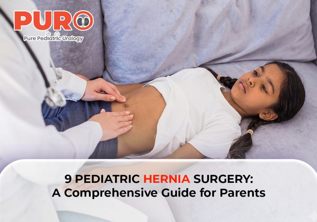 9Pediatric Hernia Surgery: A Comprehensive Guide for Parents